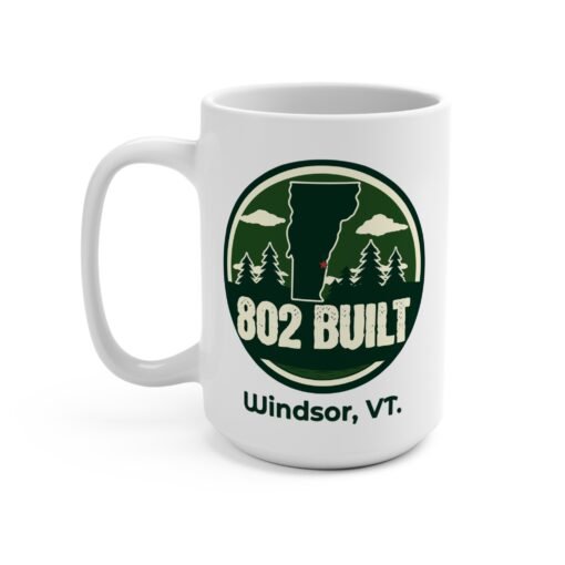 802 BUILT Windsor Vermont 15oz Mug – Authentic Vermont Spirit - Image 2