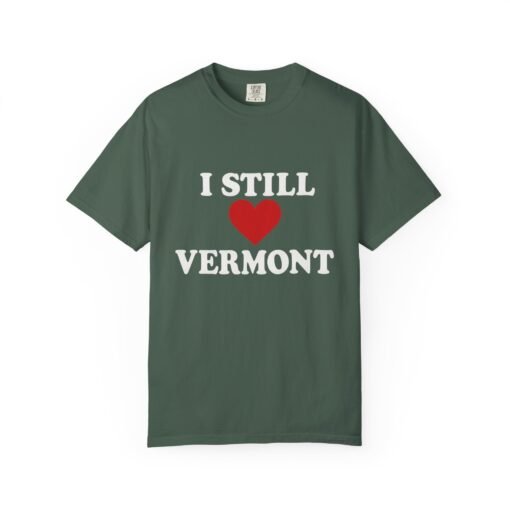 I Still Love Vermont T-Shirt – Comfort Colors 1717 garment-dyed unisex tee in trending vintage shades.