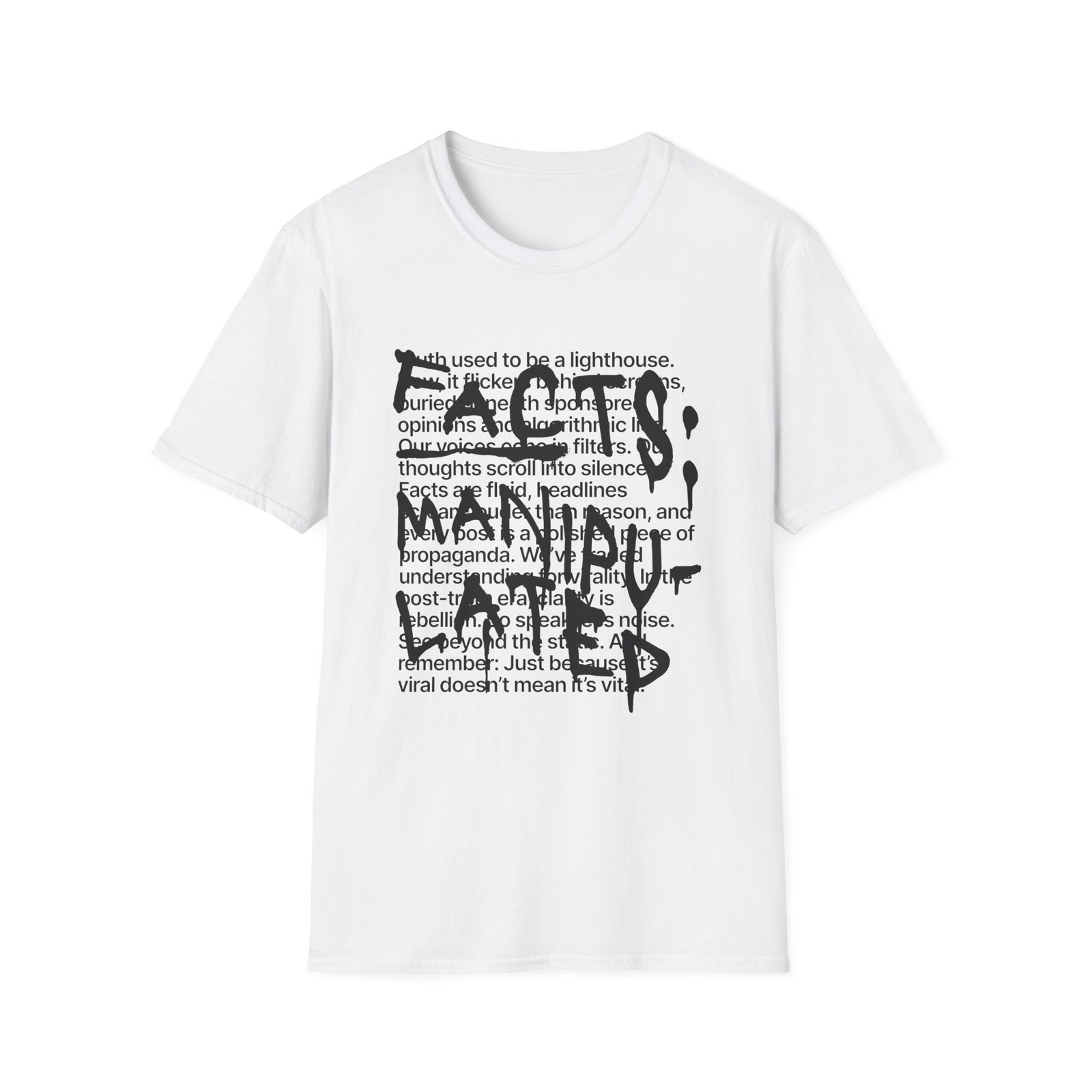 Unisex Softstyle T-Shirt with Thought-Provoking Design, Casual Wear, Gift for Friends, Streetwear, Everyday Style, Motivational Tee