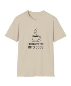 I Turn Coffee Into Code – Funny Programmer T-Shirt